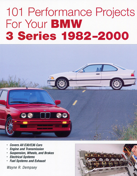 101 Projects for your BMW 3-Series